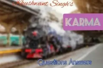 Karma by Khuswant Singh Important Questions Answers