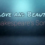Love and Beauty in Shakespeare Sonnets