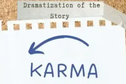 Dramatization of the Story Karma