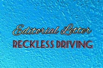 Editor Letter about Reckless Driving