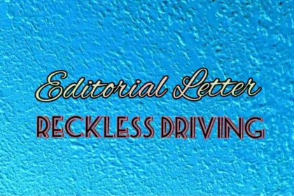 Editor Letter about Reckless Driving