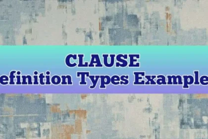 Clause Definition Types with Examples