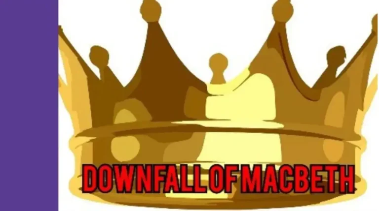 Reasons of Macbeth Downfall in the play Macbeth 