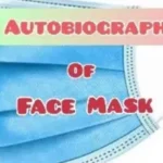 Autobiography of Face Mask