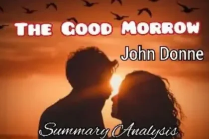 John Donne The Good Morrow Summary Analysis Questions Answers