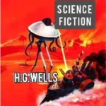 Science Fictions of H.G.Wells