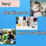 Cleanliness Is Next To Godliness Essay