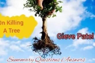 On Killing a tree Poem Summary Questions Answers