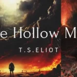 The Hollow Men by T. S. Eliot Questions and Answers