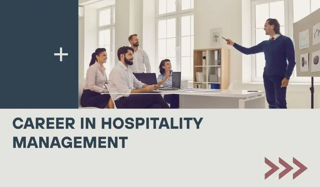 How to Make Career in Hospitality Management