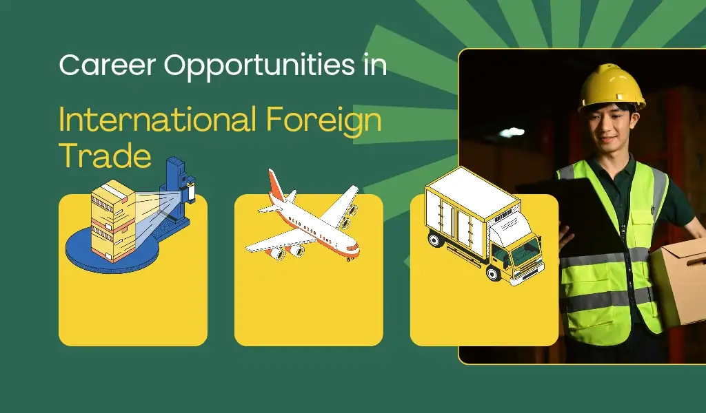 Career in International Business or Foreign Trade